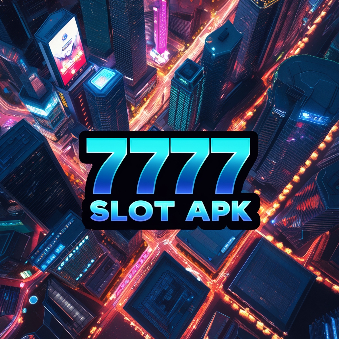 APK SLOT 777 ®✓ Win dengan Peluang Menang Tinggi